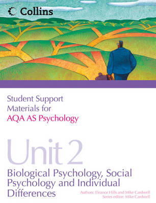 AQA AS Psychology Unit 2: Biological Psychology, Social Psychology and Individual Differences - Student Support Materials for Psychology (Paperback)