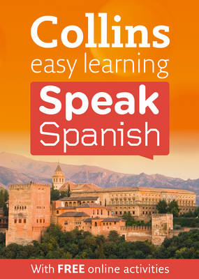Easy Learning Speak Spanish - Collins Easy Learning Spanish (Paperback)