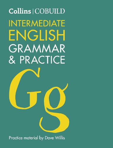 COBUILD Intermediate English Grammar and Practice: B1-B2 - Collins COBUILD Grammar (Paperback)
