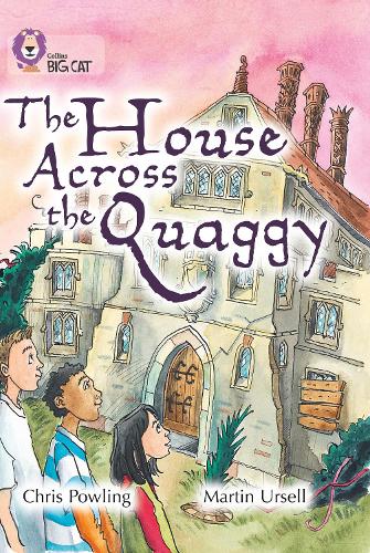 The House Across the Quaggy: Band 18/Pearl - Collins Big Cat (Paperback)