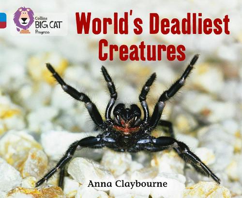 World's Deadliest Creatures: Band 04 Blue/Band 14 Ruby - Collins Big Cat Progress (Paperback)