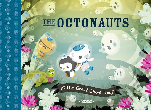 The Octonauts and the Great Ghost Reef (Paperback)
