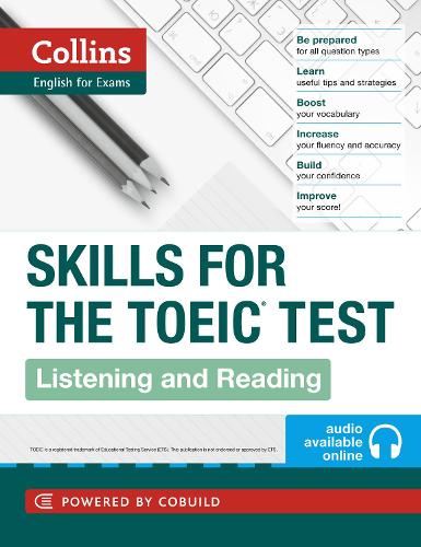 TOEIC Listening and Reading Skills: Toeic 750+ (B1+) - Collins English for the TOEIC Test (Paperback)