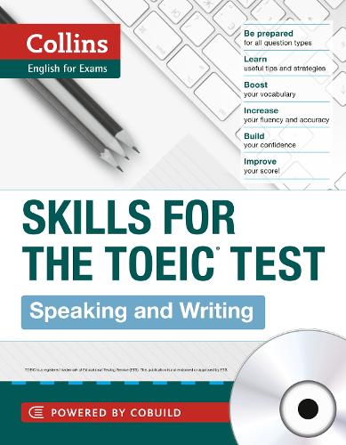 TOEIC Speaking and Writing Skills: Toeic 750+ (B1+) - Collins English for the TOEIC Test (Paperback)