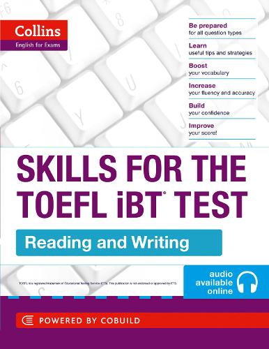 TOEFL Reading and Writing Skills: TOEFL Ibt 100+ (B1+) - Collins English for the TOEFL Test (Paperback)