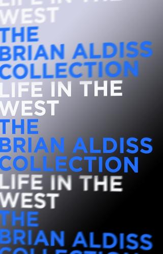 Life in the West - The Squire Quartet 1 (Paperback)