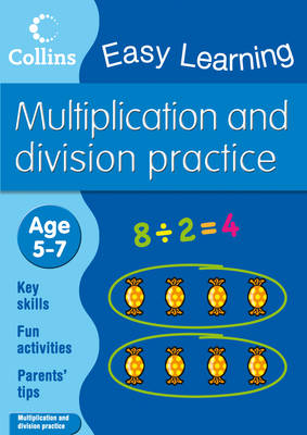 Multiplication and Division: Age 5-7: Ages 5-7 - Collins Easy Learning Age 5-7 (Paperback)