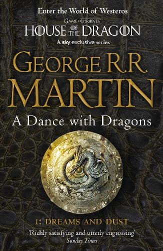 A Dance With Dragons: Part 1 Dreams and Dust - A Song of Ice and Fire Book 5 (Paperback)