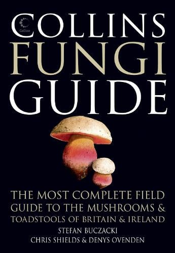 Collins Fungi Guide by Stefan Buczacki, Chris Shields | Waterstones