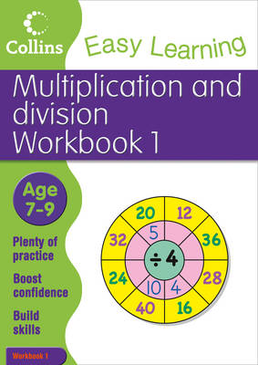 Multiplication and Division Workbook 1: Workbook 1: Age 7-9 - Collins Easy Learning Age 7-11 (Paperback)