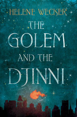 The Golem and the Djinni (Hardback)