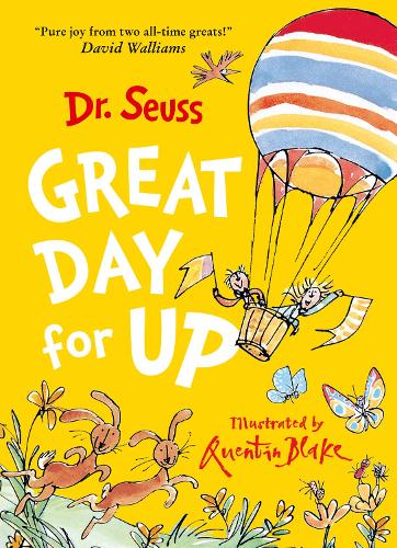 Great Day for Up by Dr. Seuss, Quentin Blake | Waterstones