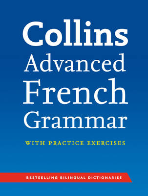 Collins Advanced French Grammar & Practice (Paperback)