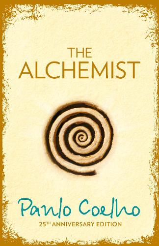 The Alchemist: A Fable About Following Your Dream (Hardback)