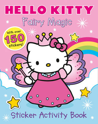 Hello Kitty - Fairy Magic Sticker Book - Hello Kitty (Paperback)