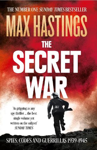 The Secret War By Max Hastings 