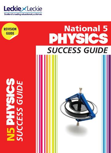National 5 Physics Success Guide - Success Guide for SQA Exams (Paperback)