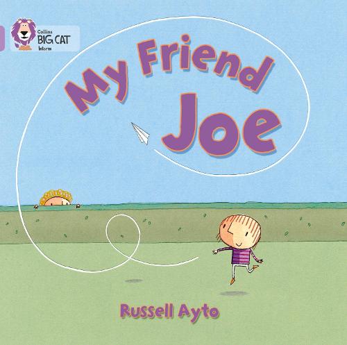 My Friend Joe: Band 00/Lilac - Collins Big Cat (Paperback)