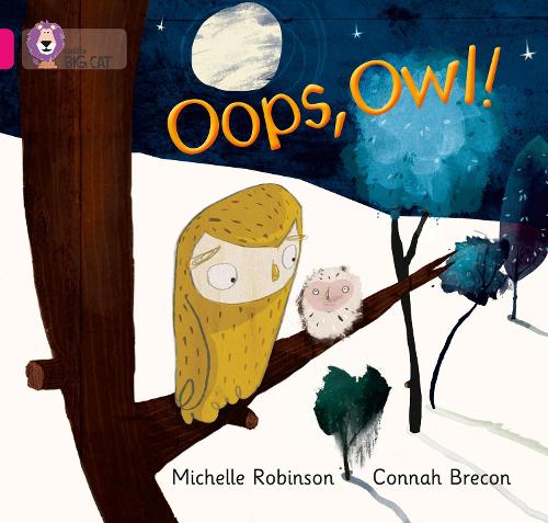 Oops, Owl!: Band 01a/Pink a - Collins Big Cat (Paperback)