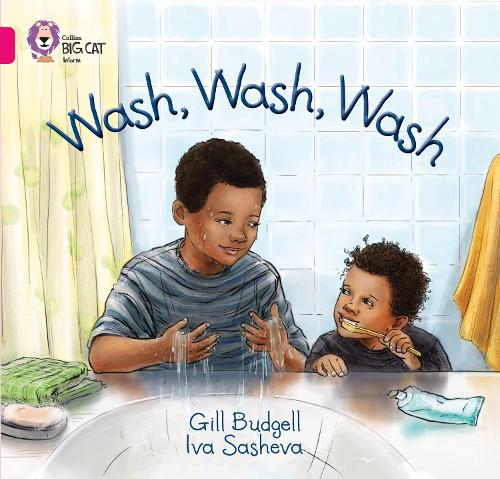 Wash, Wash, Wash: Band 01a/Pink a - Collins Big Cat (Paperback)