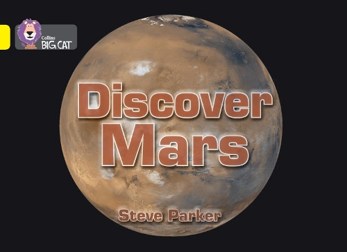 Discover Mars!: Band 03/Yellow - Collins Big Cat (Paperback)