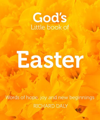 God's Little Book of Easter: Words of Hope, Joy and New Beginnings (Paperback)