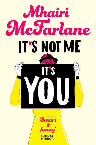 It's Not Me, It's You (Paperback)