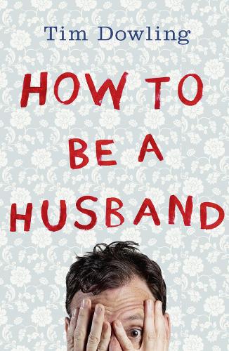 How to Be a Husband (Paperback)