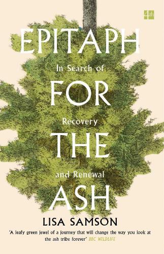 Epitaph for the Ash: In Search of Recovery and Renewal (Paperback)