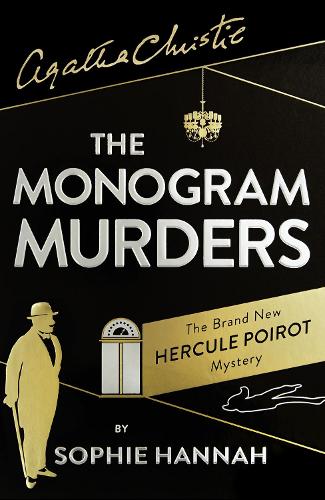 The Monogram Murders: The New Hercule Poirot Mystery (Hardback)