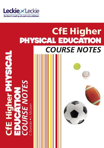 Higher Physical Education Course Notes: Course Notes for Sqa Exams - Course Notes for SQA Exams (Paperback)