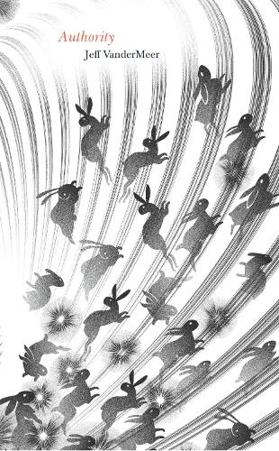 Authority - The Southern Reach Trilogy (Hardback)