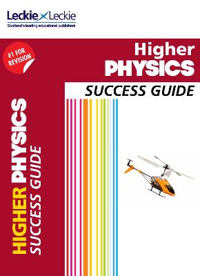 Higher Physics Revision Guide: Success Guide for Cfe Sqa Exams - Success Guide for SQA Exam Revision (Paperback)