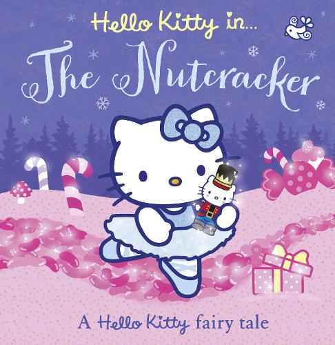 Hello Kitty The Nutcracker - Hello Kitty (Paperback)