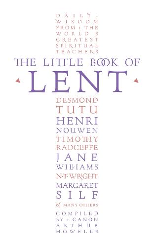 The Little Book of Lent: Daily Reflections from the World’s Greatest Spiritual Writers (Paperback)