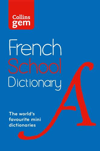 French School Gem Dictionary: Trusted Support for Learning, in a Mini-Format - Collins School Dictionaries (Paperback)