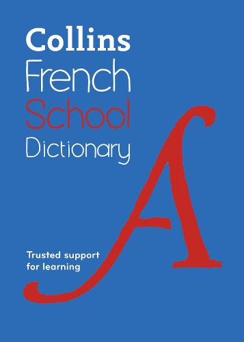 Collins French School Dictionary: Trusted Support for Learning (Paperback)