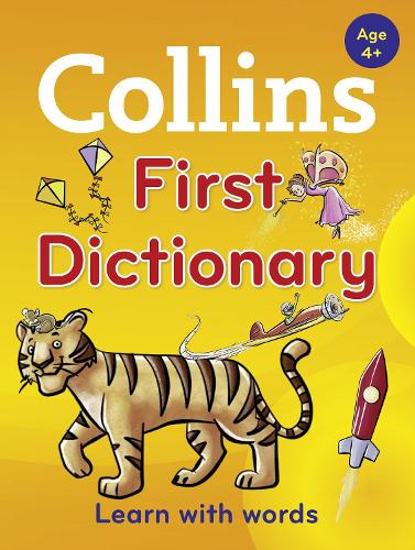Collins First Dictionary: Learn with Words, for Age 4+ (Paperback)