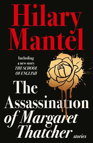 The Assassination of Margaret Thatcher (Paperback)
