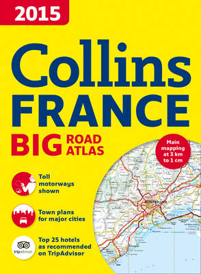 Collins France Big Road Atlas 2015 (Paperback)