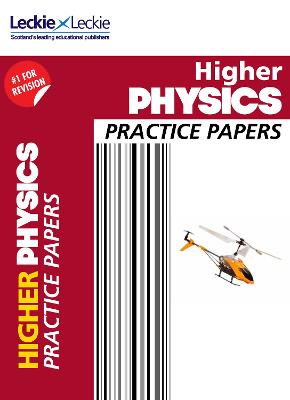Higher Physics Practice Papers: Prelim Papers for Sqa Exam Revision - Practice Papers for SQA Exam Revision (Paperback)