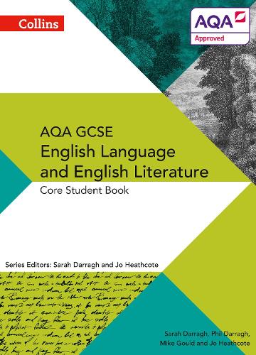 AQA GCSE ENGLISH LANGUAGE AND ENGLISH LITERATURE: CORE STUDENT BOOK By ...