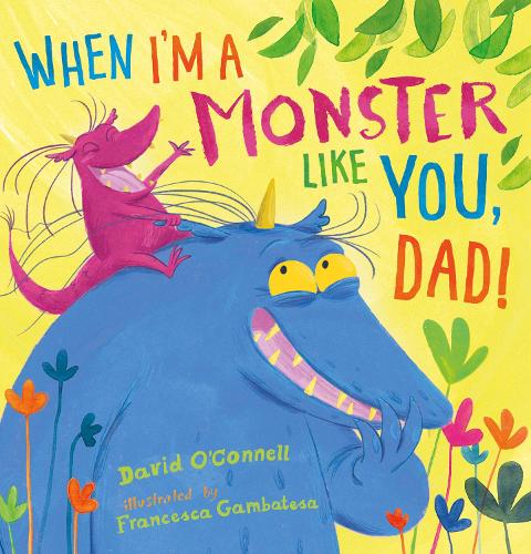 When I'm a Monster Like You, Dad (Paperback)