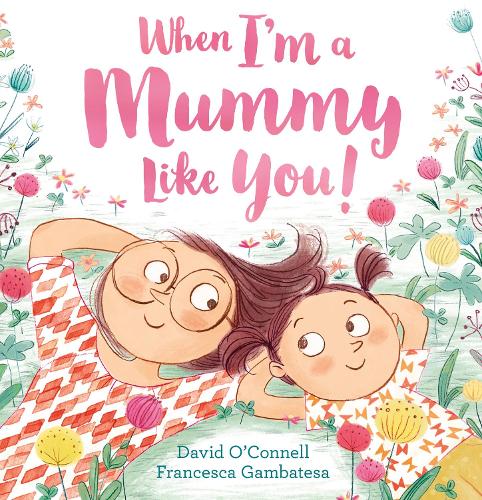 When I'm a Mummy Like You! (Paperback)