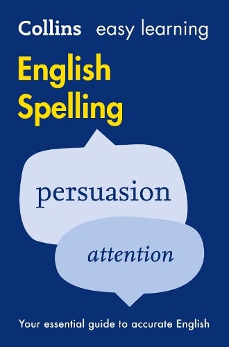 Easy Learning English Spelling: Your Essential Guide to Accurate English - Collins Easy Learning English (Paperback)