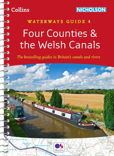 Four Counties & the Welsh Canals: Waterways Guide 4 - Collins Nicholson Waterways Guides (Spiral bound)