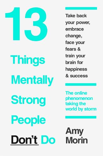 Cover of the book 13 Things Mentally Strong People Don’t Do