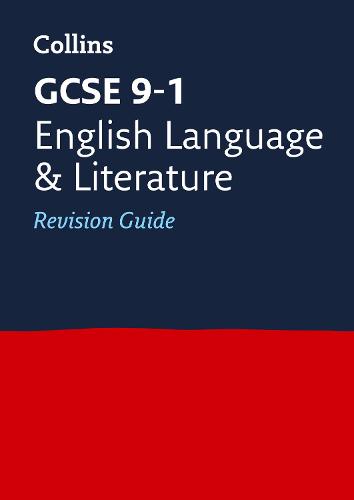 GCSE 9-1 English Language and English Literature Revision Guide - Collins GCSE 9-1 Revision (Paperback)