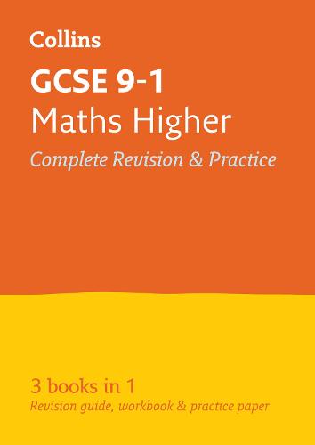GCSE 9-1 Maths Higher All-in-One Complete Revision and Practice - Collins GCSE