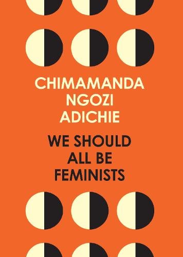 We Should All Be Feminists (Paperback)